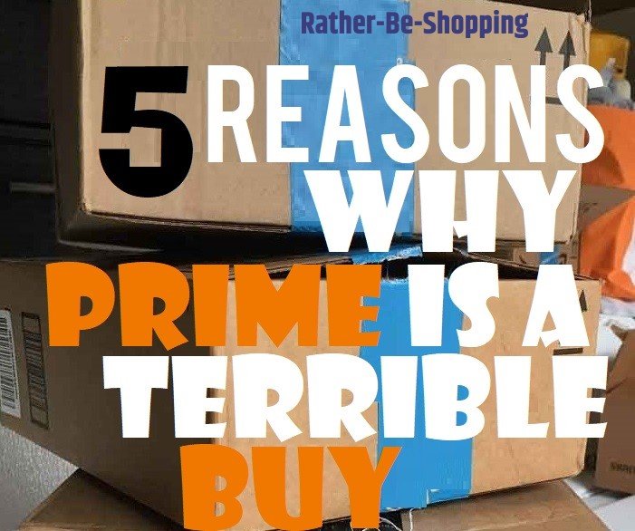 5 Reasons Why Amazon Prime Is a Terrible Buy
