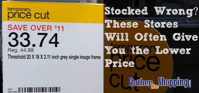 The Big-Box Stores That'll Give You the Lower Price If Item is Stocked in Wrong Spot