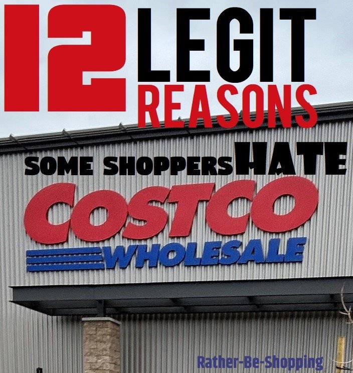 The 12 Legitimate Reasons Why Some Shoppers Hate Costco