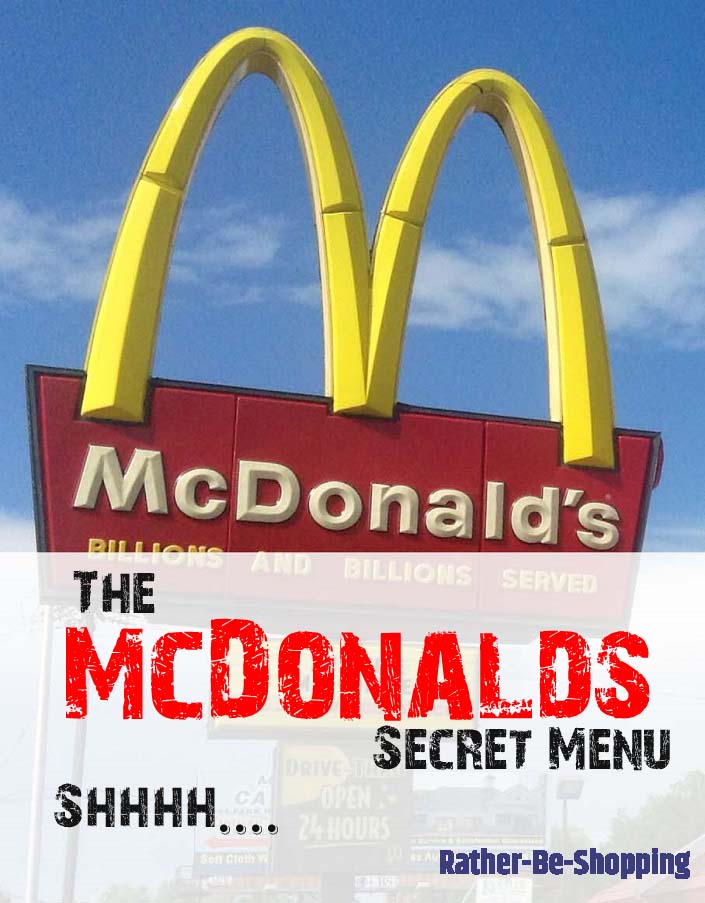 Mcdonald S Secret Menu Mickey D S In A Whole New Light