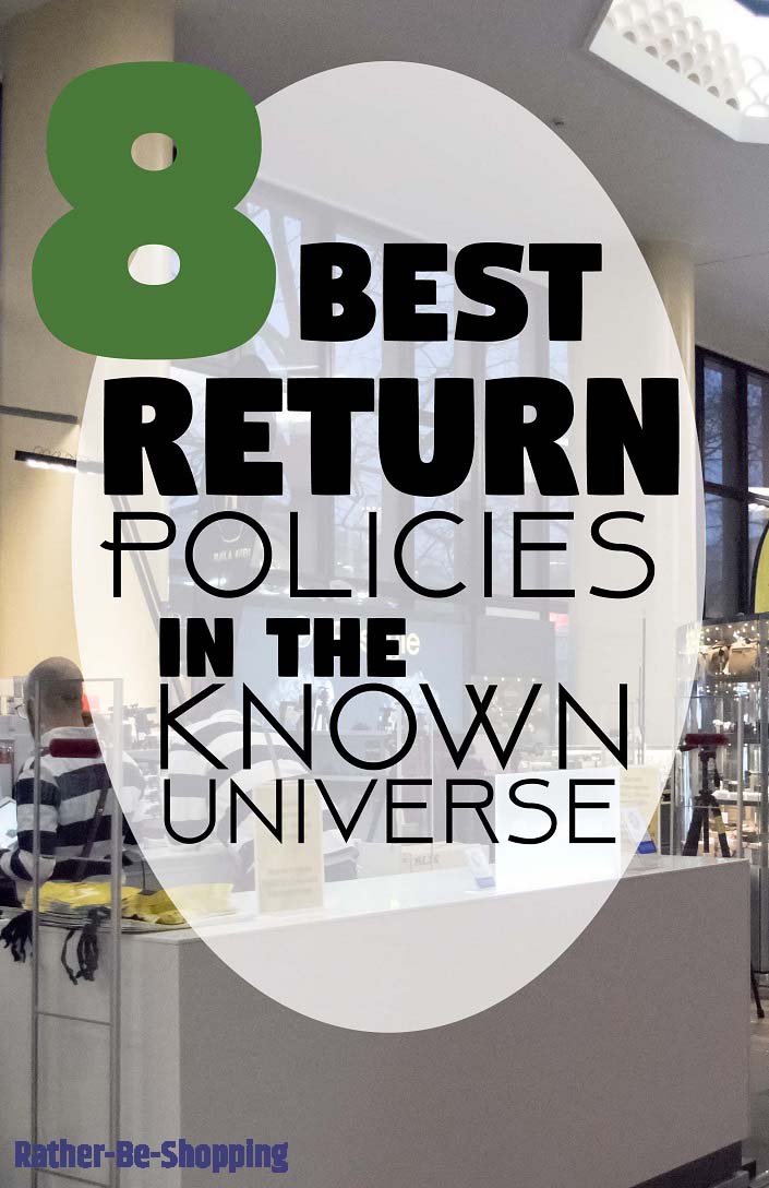 The Best Return Policies in the Known Universe