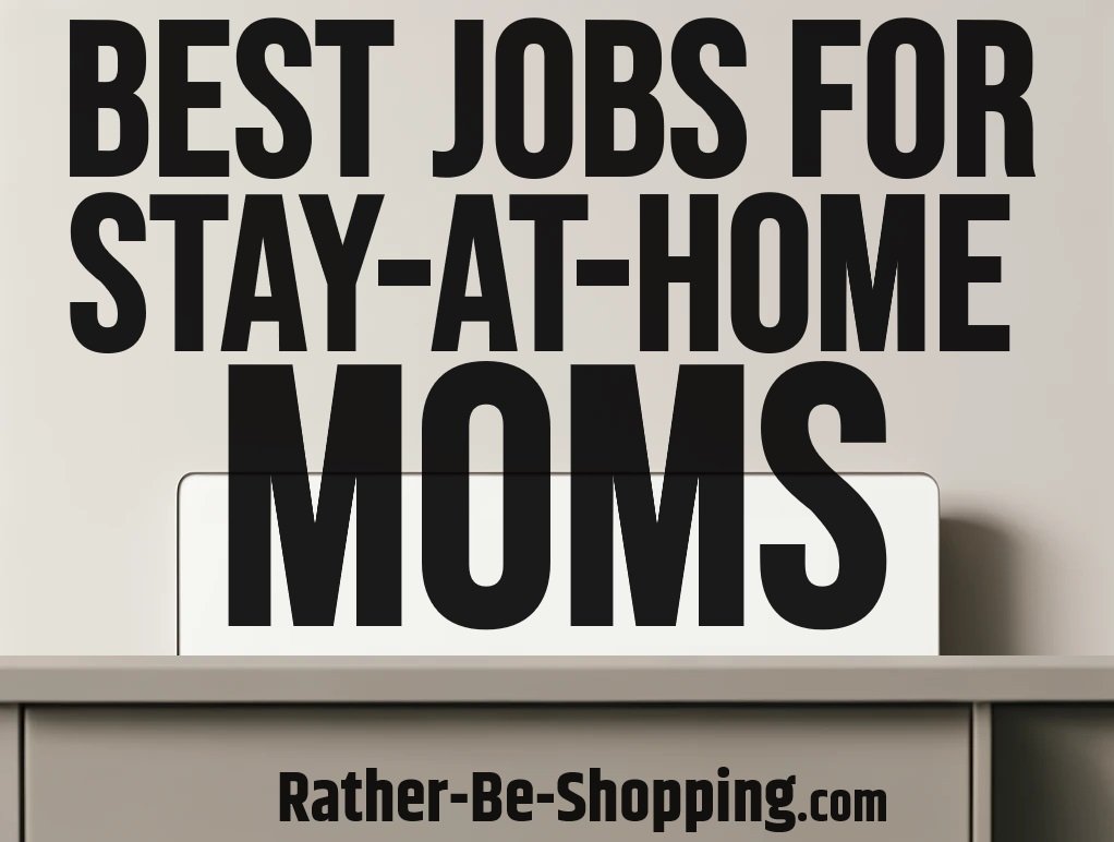 Jobs for Stay-At-Home Moms That Pay At Least $16/hour