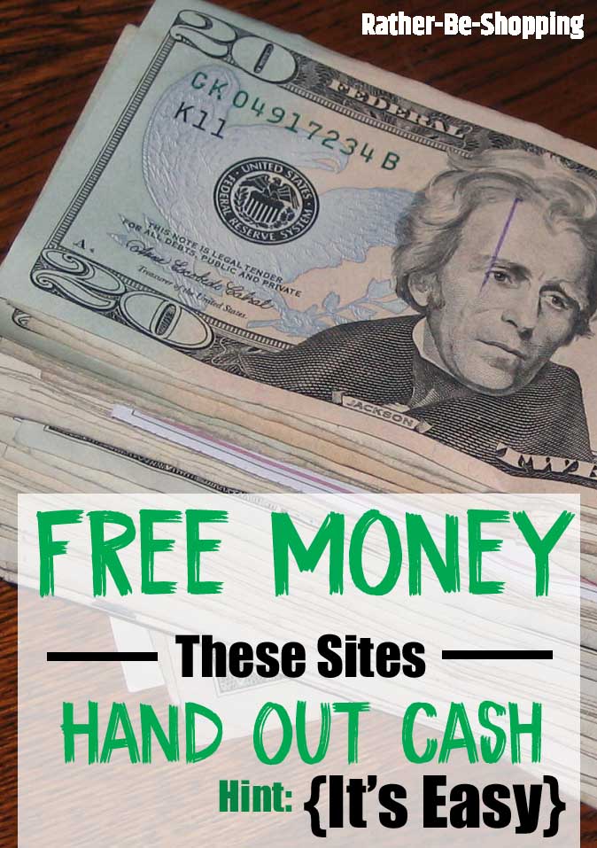 These Sites Hand Out Free Money (and Lots Of It)