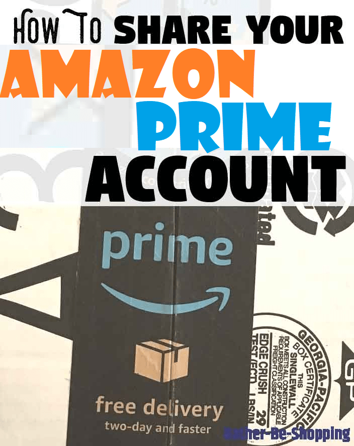 How to Easily Share Amazon Prime With Family and Roommates