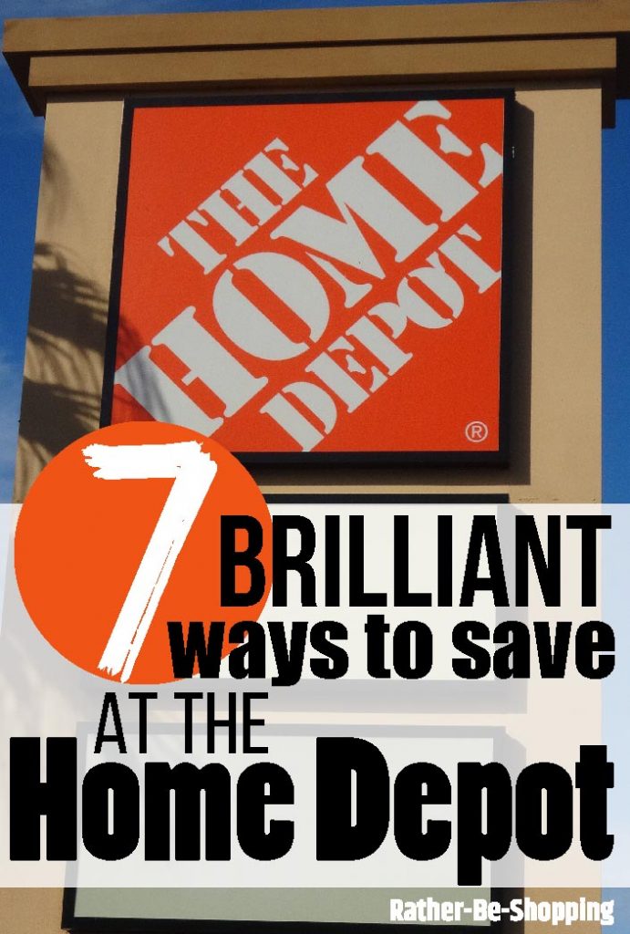 7 Highly Clever Ways to Save Money at The Home Depot