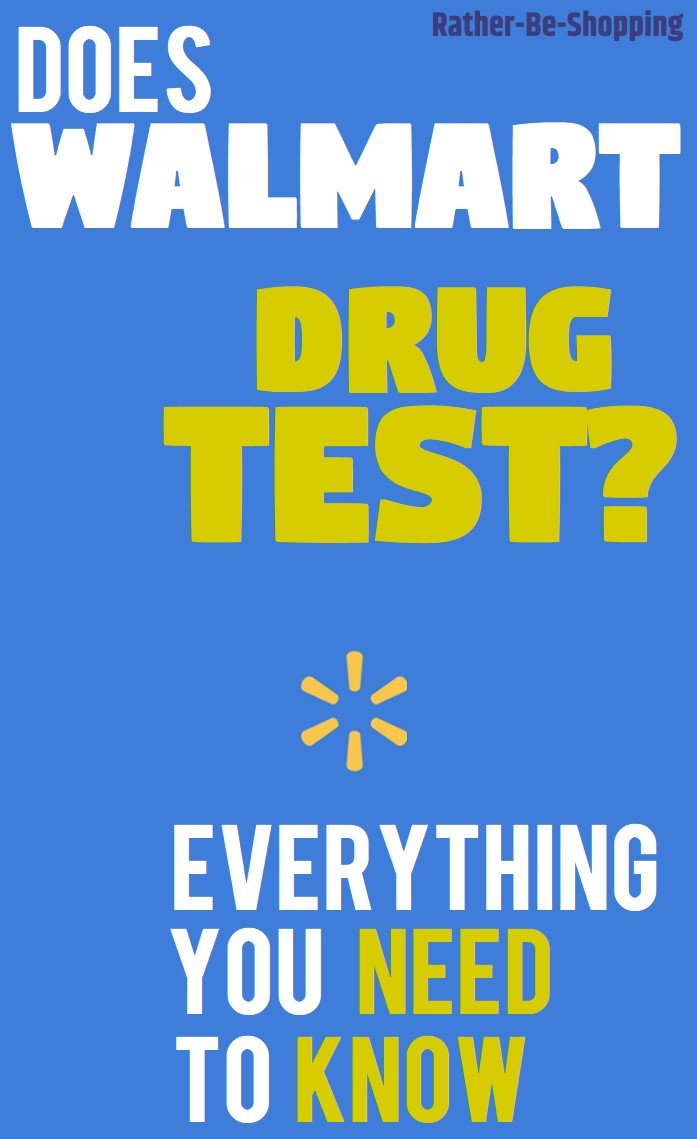 Does Walmart Drug Test? Must-Read Info For New Hires