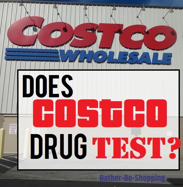 Does Costco Still Drug Test in 2022? (All Your Questions Answered)