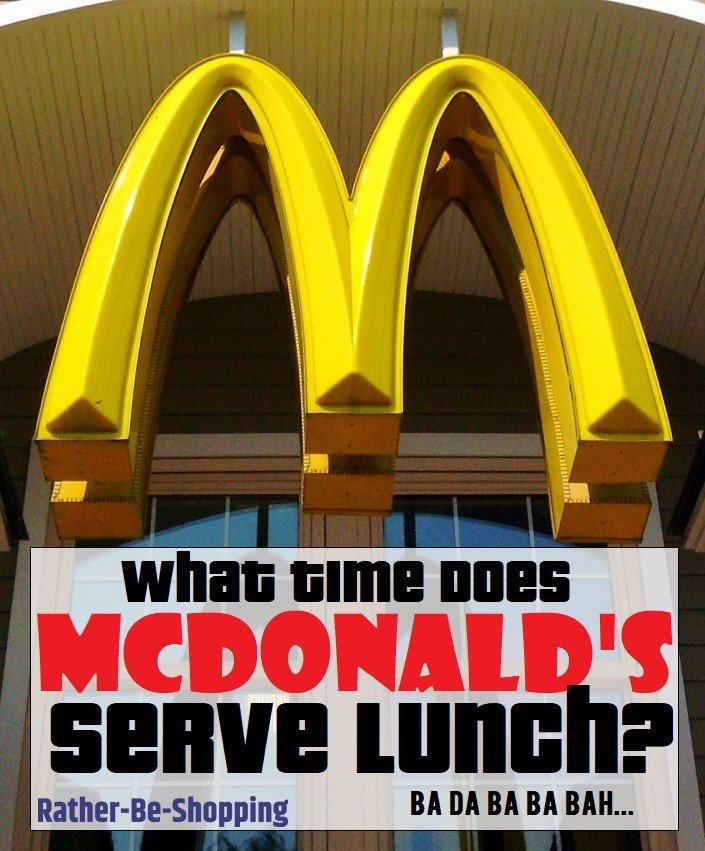 What Time Does McDonald's Serve Lunch? (PLUS Hacks to Save Money)