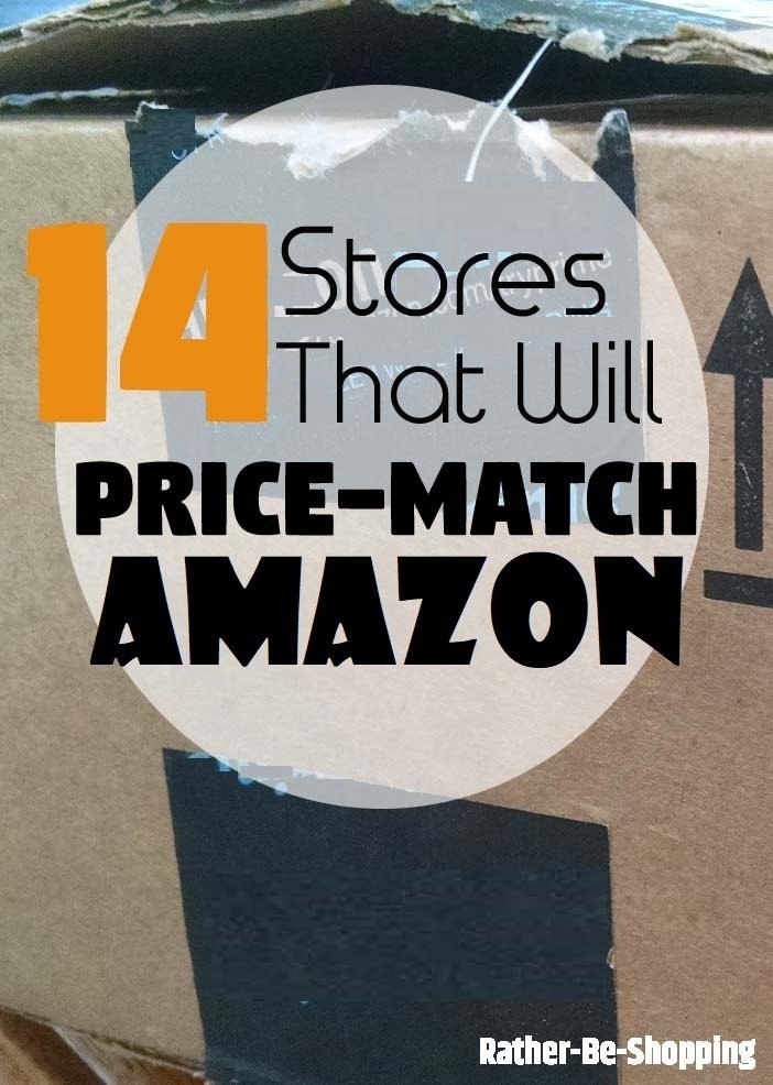 14 Popular Stores Thatâ€™ll Happily Price Match Amazon's Lower Price