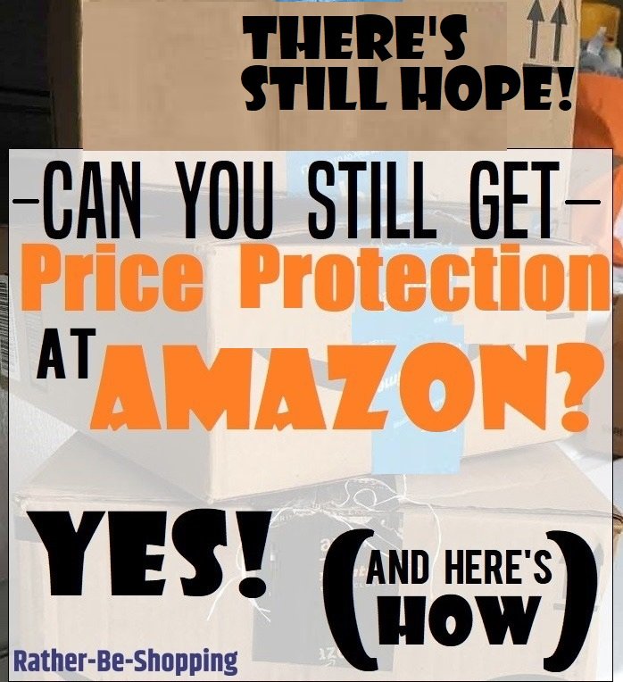 Use This Tip to STILL Get Amazon Price Protection on Almost Everything