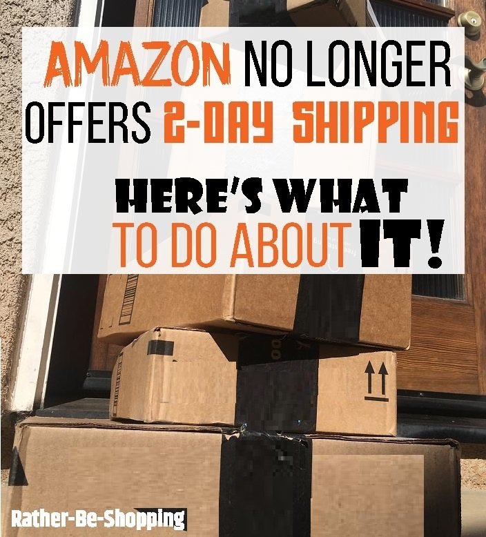 Amazon No Longer Offers 2-Day Prime Shipping...Here's What To Do About It