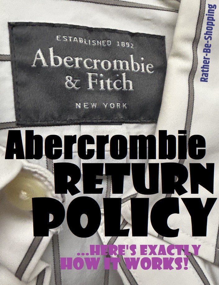 Abercrombie Return Policy: Here's Exactly How the A&F Policy Works