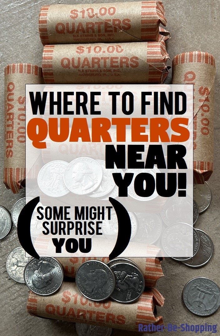 Where To Get Quarters Near Me (8 Easy Solutions For When You're In a Pinch)