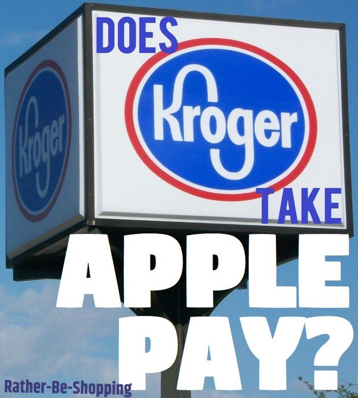 Does Kroger Take Apple Pay? No...But There Are Workarounds