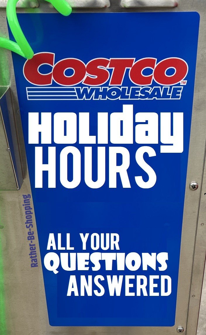 Costco Holiday Hours: What Holidays Do They Close? Other Tidbits