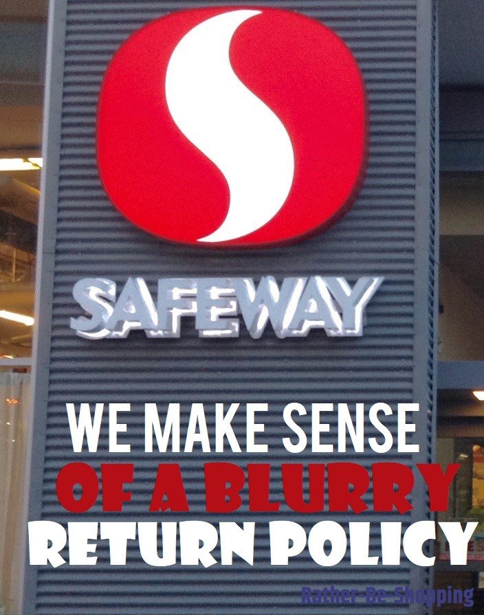 The Safeway Return Policy is Blurry...We Bring It Into Focus